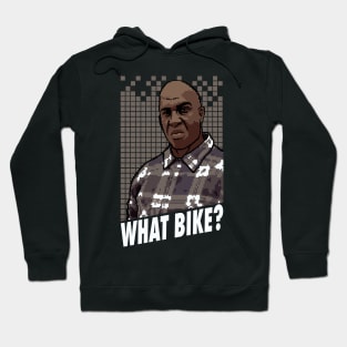 What Bike? Hoodie